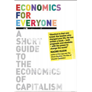 Economics for Everyone A Short Guide to the Econom